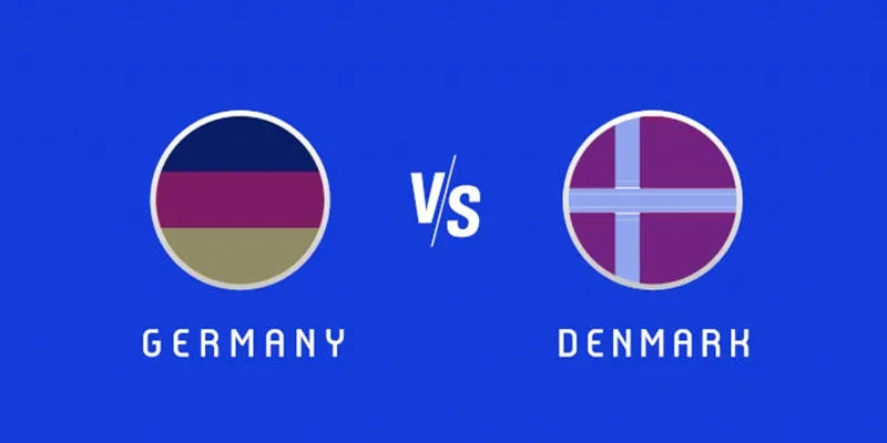 Nhận định trận đấu giữa Đức vs Đan Mạch chi tiết nhất