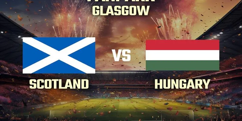 Nhận định của bongdaplus về trận Scotland vs Hungary
