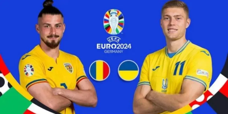 Nhận định trận đấu Romania vs Ukraina chi tiết
