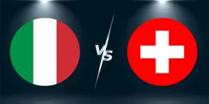 Nhận định trận đấu Thụy Sĩ vs Ý chi tiết